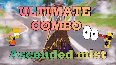 ULTIMATE COMBO Ascended mist!!! #fortnite #gaming #newseasonfortnite #newfortniteupdate #new