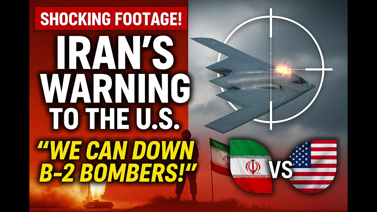 Iran Unveils Threat Against U.S. B-2 Bombers in Chilling Video Ahead of Rome Peace Talks