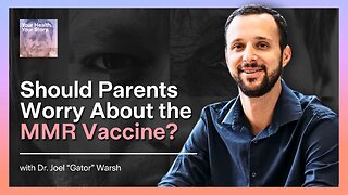 Should Parents Worry About the MMR Vaccine?