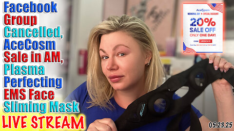 Live FaceBook Cancelled, acecosm Sale in AM, Plasma Perfecting EMS Mask! Code Jessica10 Saves