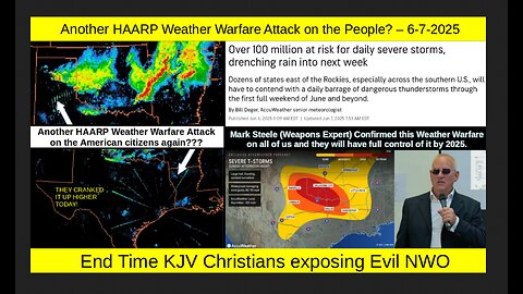Another HAARP Weather Warfare Attack on the People? – 6-7-2025