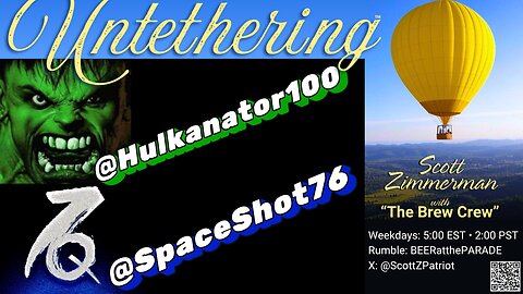 "UNTETHERING": SpaceShot76 & The Hulkanator... OG Anons Unite!