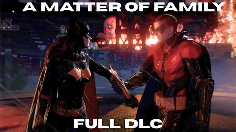 A Matter of Family DLC Arkham Knight