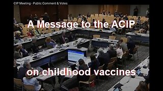 A Message to ACIP