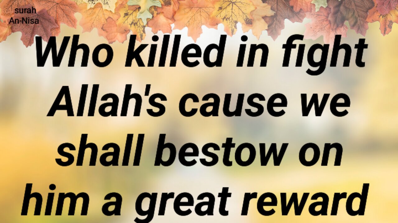 Who killed in the fight of Allah's cause Allah bestow on him a great reward