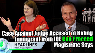 Case Against Judge Accused of Hiding Immigrant from ICE Can Proceed, Magistrate Says