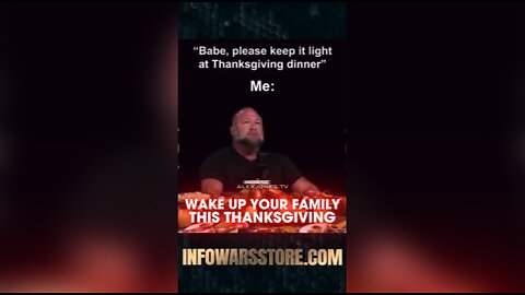 Preach The Gospel Like Alex Jones This Thanksgiving