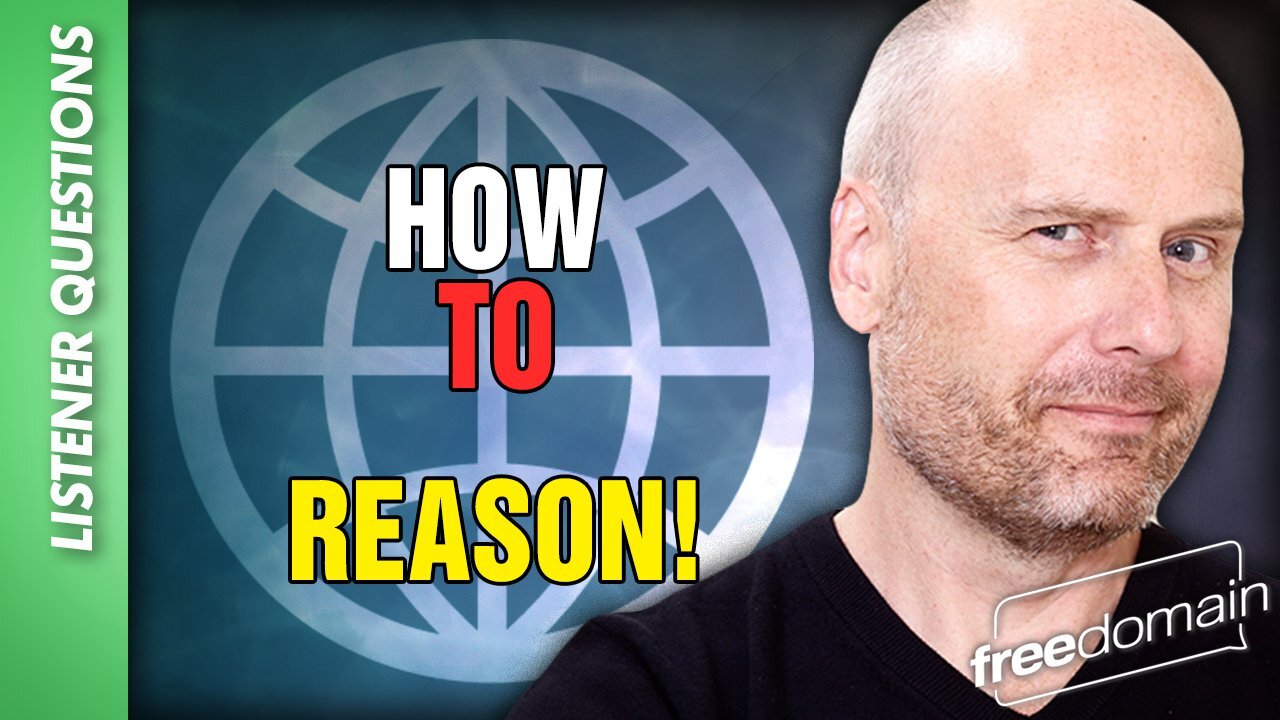 How to Reason!