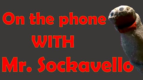 On The Phone With Mr. Sockavello