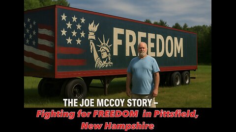 The Joe Mccoy story- Fighting for FREEDOM in Pittsfield, New Hampshire by James Justice