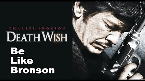 Be Like Bronson