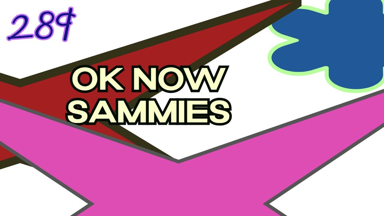 Midnight Oblivion Pt 289: Ok NOW Sammies