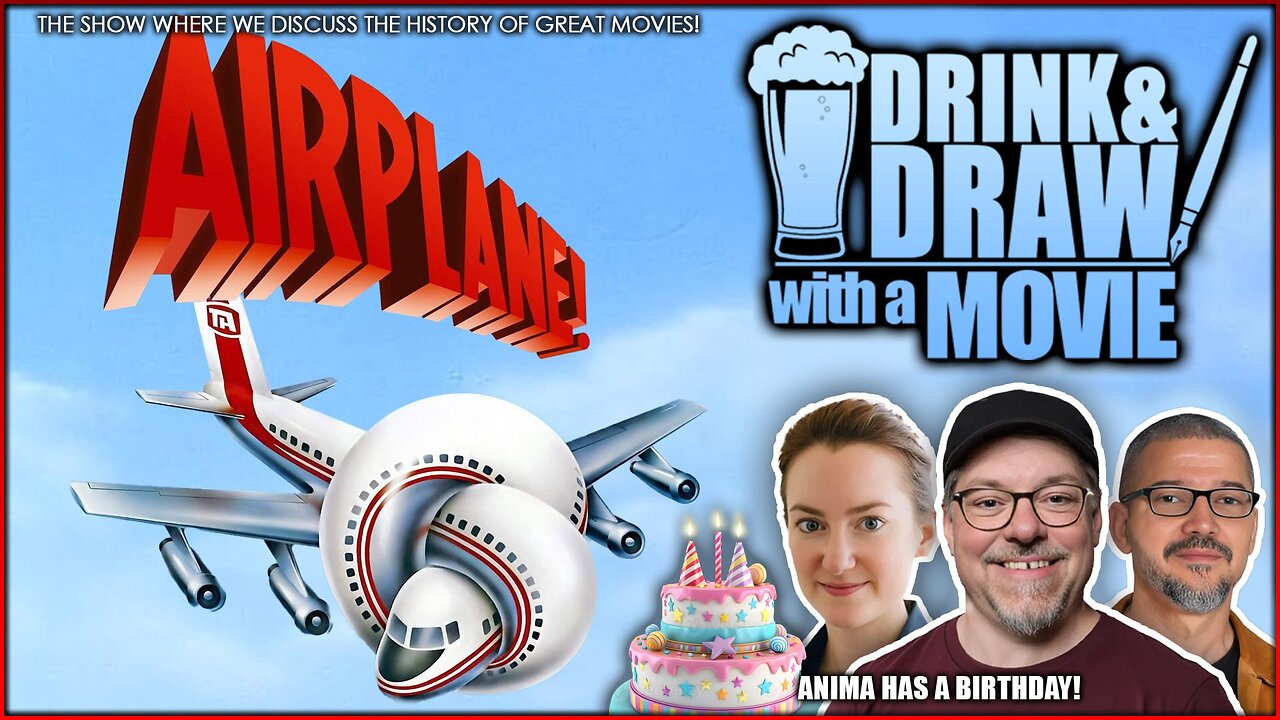 It's Anima's Birthday and we are Celebrating it discussing AIRPLANE! (1980)