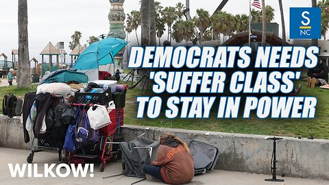 Democrats Needs the 'Suffer Class' to Stay in Power