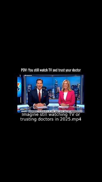 Imagine still watching TV or trusting doctors in 2025