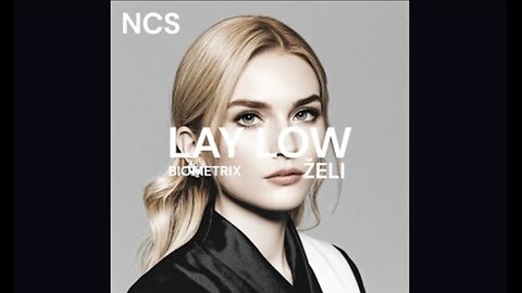 Biometrix x Zeli - Lay Low NCS [Music]