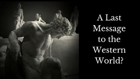 A Last Message to the West?