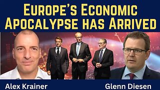 Alex Krainer: Europe's Economic Apocalypse Has Arrived