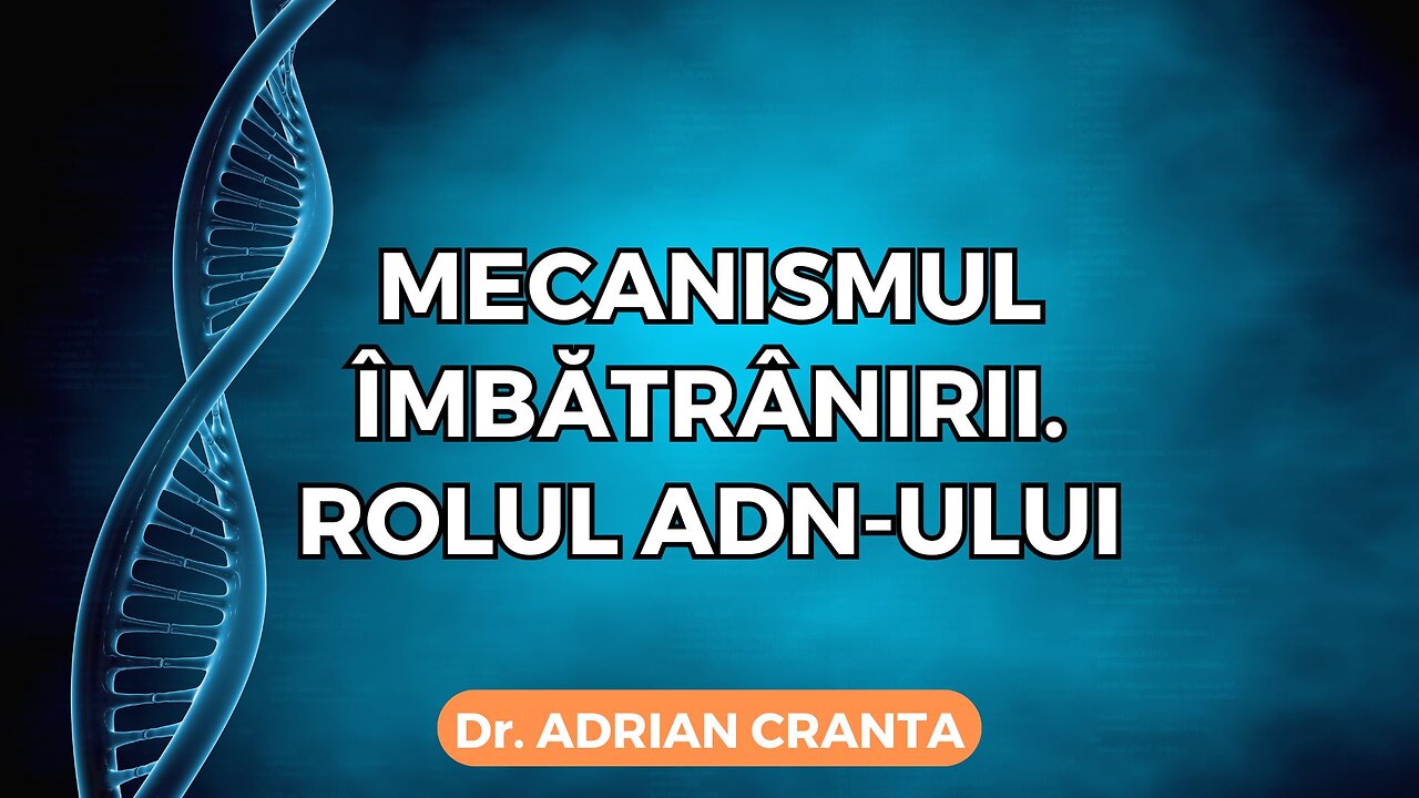 Mecanismul îmbătrânirii. Rolul ADN-ului