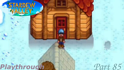 Stardew Valley Playthrough Part 85 [Winter Start]
