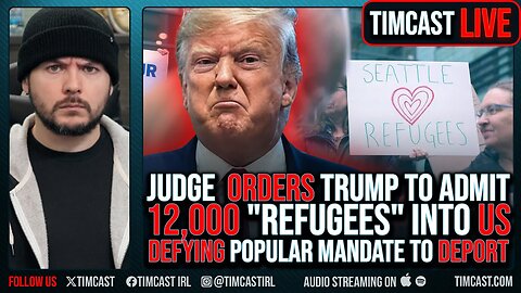 Trump ORDERED To Allow 12,000 "Refugees" Into Country By ROGUE Liberal Judge