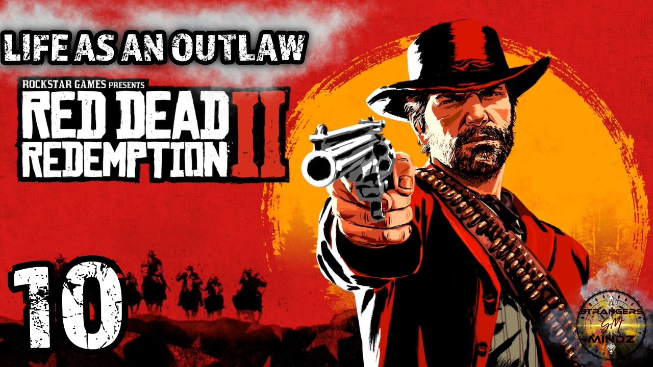 Red Dead Redemption 2. Life As An Outlaw. Episode 10