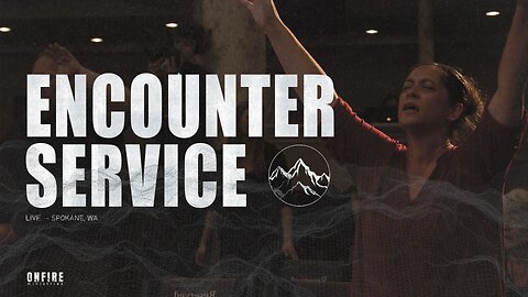 Encounter Service | July 27th 2025