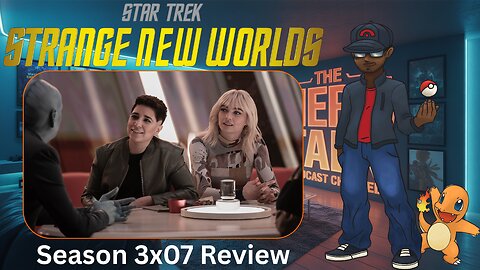 Nerd Talk Reviews | Star Trek Strange New Worlds 3x07