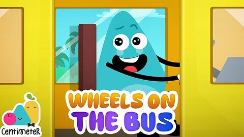 Wheels on the bus | Centimeter Nursery Rhymes