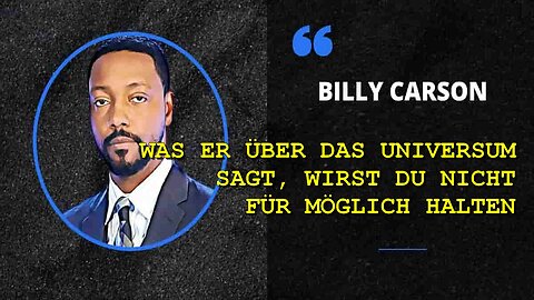 Billy Carson Deutsch - Wir leben in einer programmierten holografischen Matrix