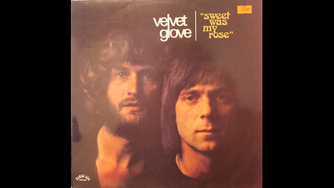Velvet Glove - Sweet Was My Rose (1974) [Complete LP]