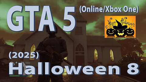 GTA 5 (Online/Xbox One) Halloween 8 (2025)