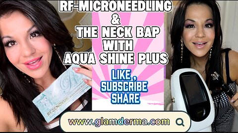 Neck Bap Technique with Aqua Shine & RF radio frequency www.glamderma.com with code 20% BeautyBunny