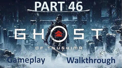Ghost of Tsushima Part 46