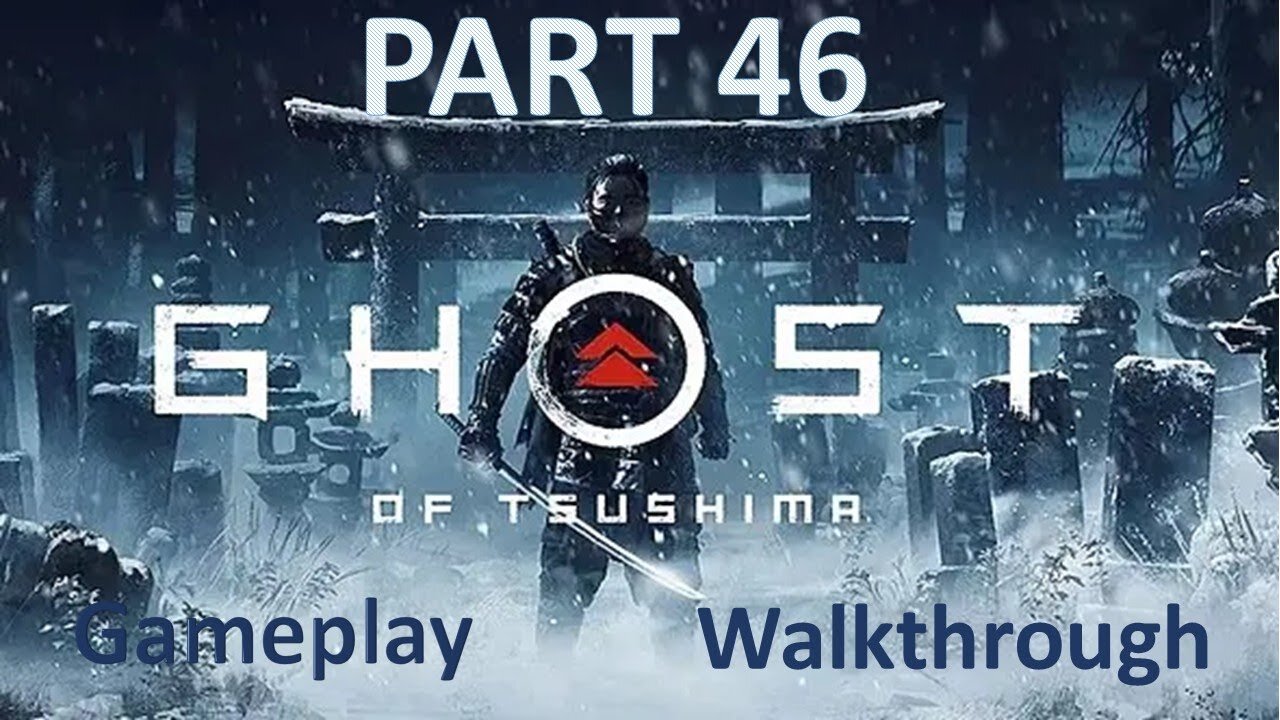 Ghost of Tsushima Part 46