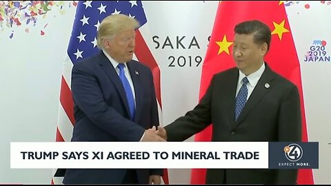 President Trump says Xi agreed to mineral trade