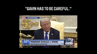 Captioned - Trump said Gavin (Newsom) has to be careful