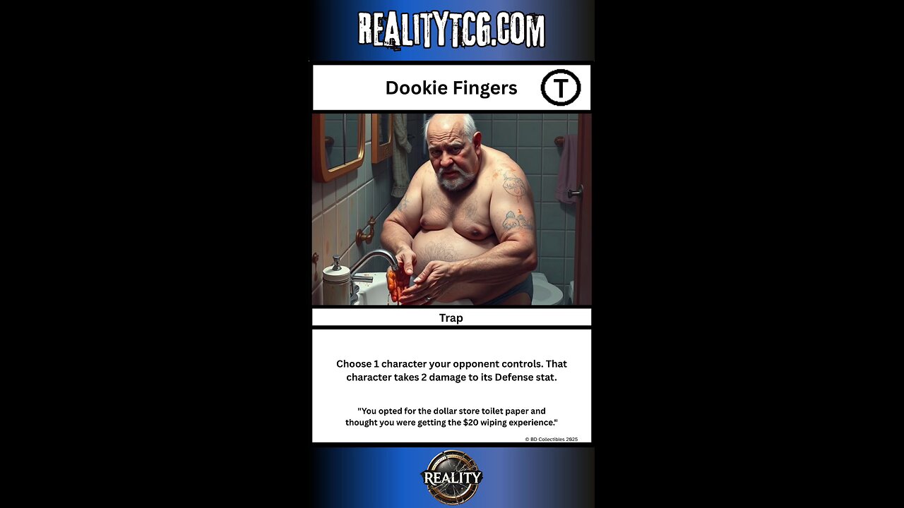 Welcome to Reality TCG - Dookie Fingers