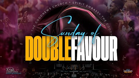 Sunday Of Double Favour | Prophet Uebert Angel