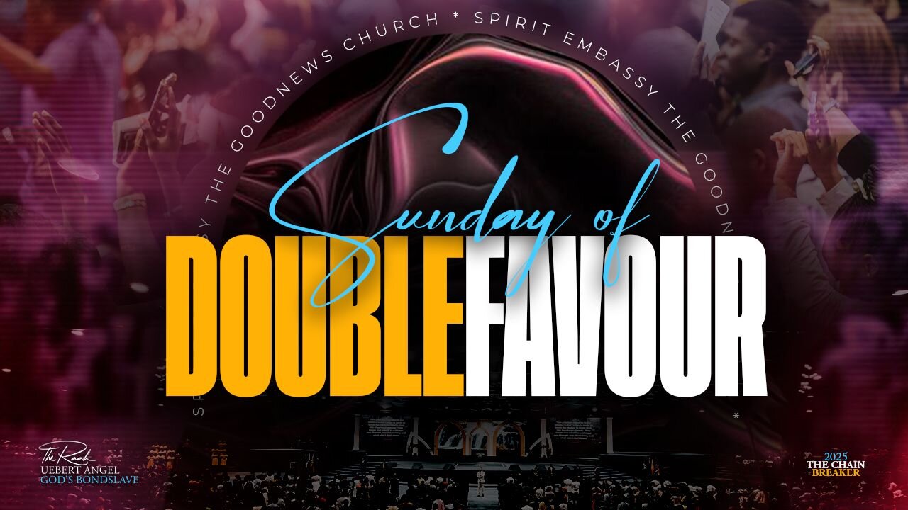 Sunday Of Double Favour | Prophet Uebert Angel