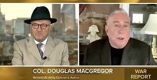 Colonel Douglas Macgregor warns that war on Iran by Israel is close