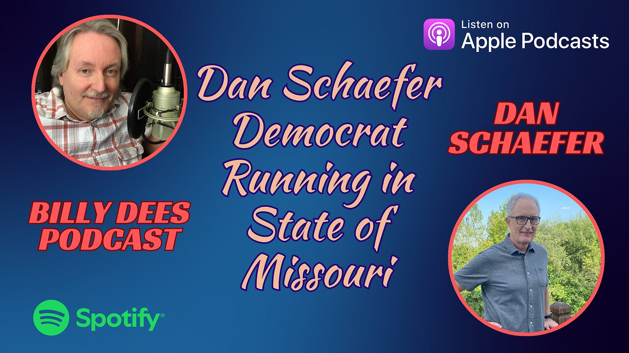 Dan Schaefer - Democrat Running in State of Missouri