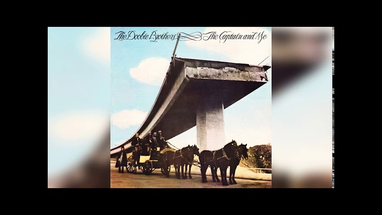The Doobie Brothers - The Captain and Me (1973) [Full Album]