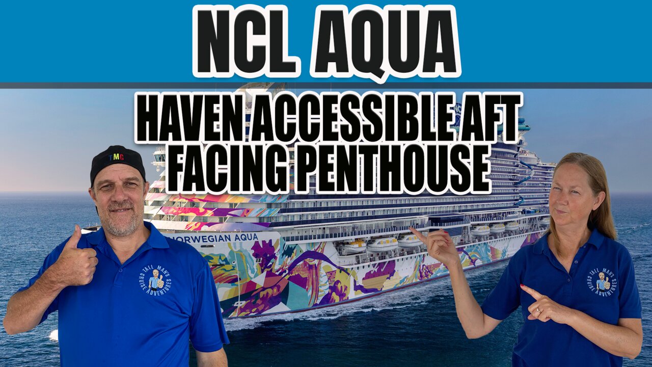NCL Aqua First LOOK! Haven Accessible Aft Facing Penthouse with Master Bedroom & Large Balcony Cabin