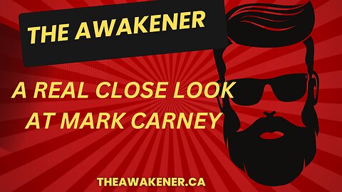 A Real Close Look At Mark Carney