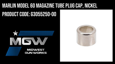 Marlin Model 60 Magazine Tube Plug Cap, Nickel - G3055250-00