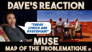 Dave's Reaction: Muse — Map of the Problematique