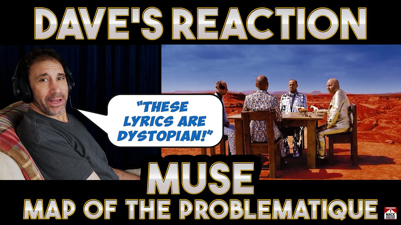 Dave's Reaction: Muse — Map of the Problematique