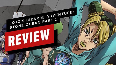 Jojo's Bizarre Adventure - Stone Ocean Part 1 Review