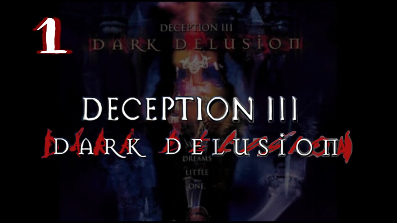 Let's Play Deception 3: Dark Delusion (Blind) [01] feat. ⁨@ACE_Zappa⁩
